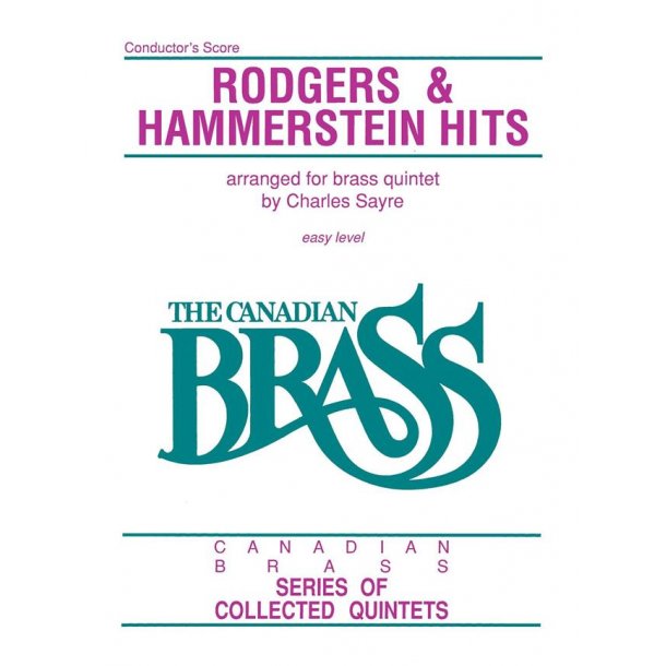 Rodgers & Hammerstein Hits For Brass Quintet : Canadian Brass Quintet Series