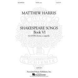 HARRIS MATTHEW SHAKESPEARE SONGS BOOK 6 SATB A CAPPELLA CHORAL
