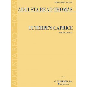 Augusta Read Thomas: Euterpe's Caprice - Flute Solo