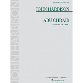 John Harbison: Abu Ghraib