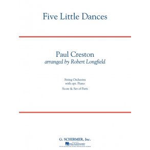 Paul Creston: Five Little Dances