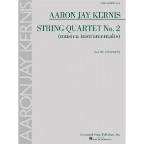 Aaron Jay Kernis: String Quartet No. 2 (Musica Instrumentalis)