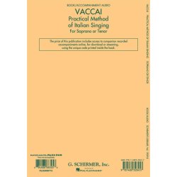 Practical Method Of Italian Singing: For Soprano Or Tenor