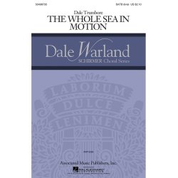 Dale Trumbore: The Whole Sea In Motion