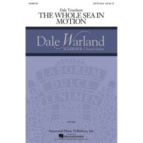 Dale Trumbore: The Whole Sea In Motion