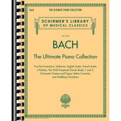 Schirmer's Library Of Musical Classics Volume 2102: Bach - The Ultimate Piano Collection