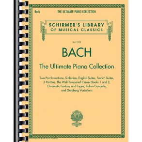 Schirmer's Library Of Musical Classics Volume 2102: Bach - The Ultimate Piano Collection