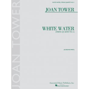 Joan Tower: White Water - String Quartet No. 5