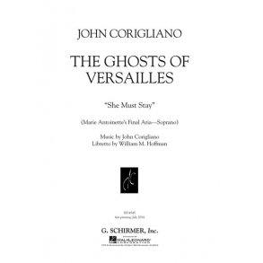 John Corigliano: She Must Stay (From The Opera 'The Ghosts Of Versailles')
