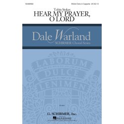 Tobin Stokes: Hear My Prayer, Oh Lord (SSA DV A Cappella)