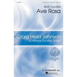 Rene Clausen: Ave Rosa (SATB DV A Cappella)