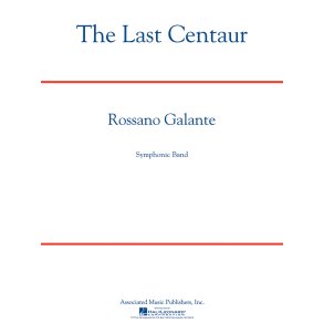 Galante Rossano The Last Centaur Score & Parts