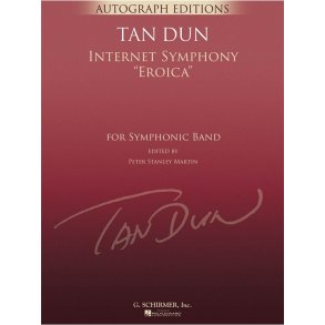 Tan Dun Internet Symphony Eroica Concert Band Full Score Only