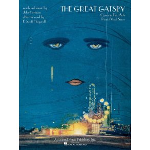The Great Gatsby : Opera in Two Acts Piano/Vocal Score