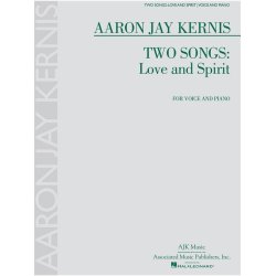 Aaron Jay Kernis: Two Songs - Love And Spirit