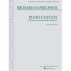 Richard Danielpour: Piano Fantasy (&ldquo;Wenn Ich Einmall Soll Scheiden&rdquo;) For Solo Piano
