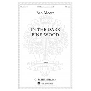 Ben Moore: In The Dark Pine-Wood