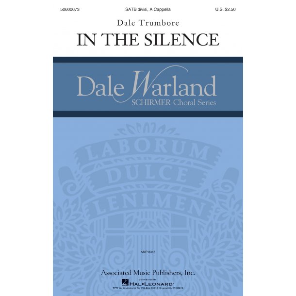 Dale Trumbore: In The Silence (SATB)