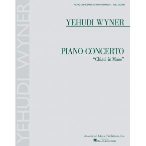 Yehudi Wyner: Piano Concerto “Chiavi In Mano”