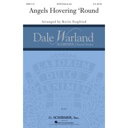 Angels Hovering Round (Arr. Siegfried) (SATB)