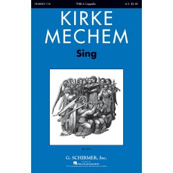 Kirke Mechem: Sing!