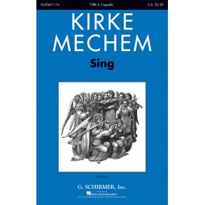 Kirke Mechem: Sing!