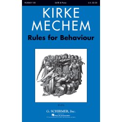 Kirke Mechem: Rules For Behaviour