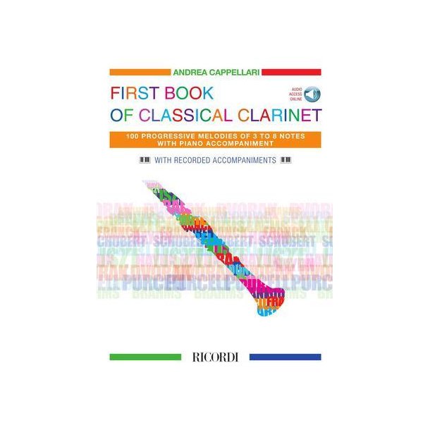 First Book of Classical Clarinet : 100 Progressive Melodies of 3 to 8 Notes with Piano Accompaniment