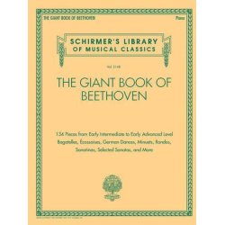 The Giant Book of Beethoven : Short Works and Selected Sonatas