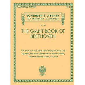 The Giant Book of Beethoven : Short Works and Selected Sonatas