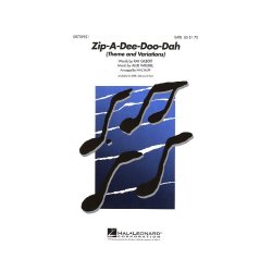Allie Wrubel: Zip-A-Dee-Doo-Dah (SATB)