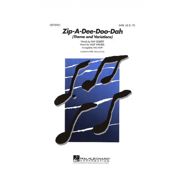 Allie Wrubel: Zip-A-Dee-Doo-Dah (SATB)