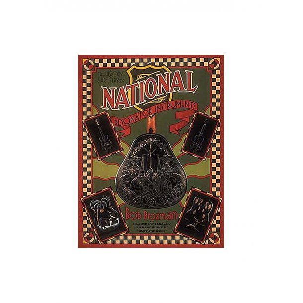 Bob Brozman: The History &amp; Artistry Of National Resonator Instruments