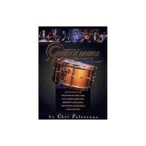 Chet Falzerano: Gretsch Drums - The Legacy Of 'That Great Gretsch Sound'
