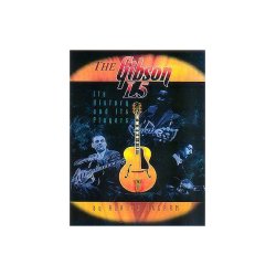 The Gibson L5 - Its History And Its Players
