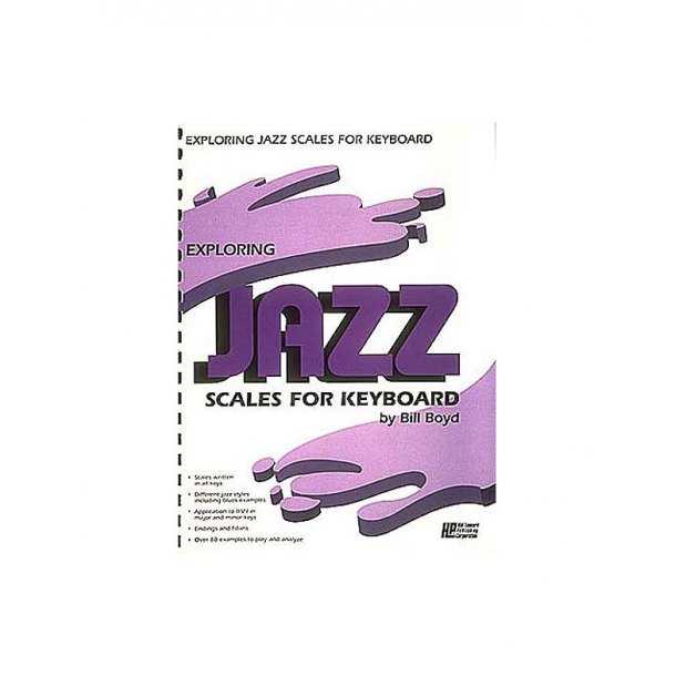 Bill Boyd: Exploring Jazz Scales For Keyboards
