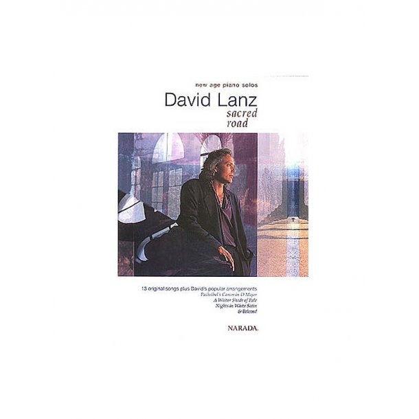 David Lanz: Sacred Road New Age Piano Solos