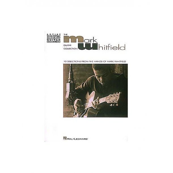 The Mark Whitfield Guitar Collection Artist Transcriptions