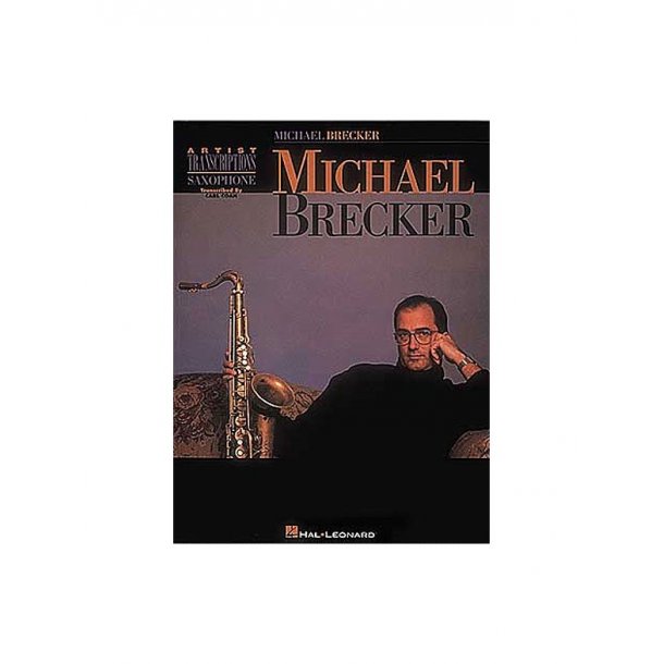 Michael Brecker: Artists Transcriptions