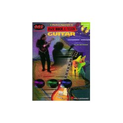 Musicians Institute: A Modern Approach To Jazz, Rock And Fusion Guitar