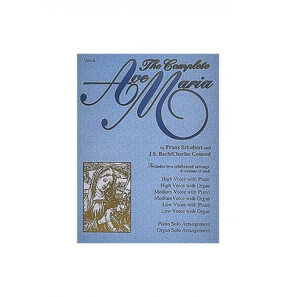 The Complete Ave Maria