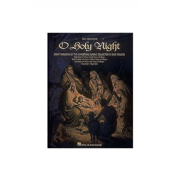 Adolphe Adam: The Complete O Holy Night