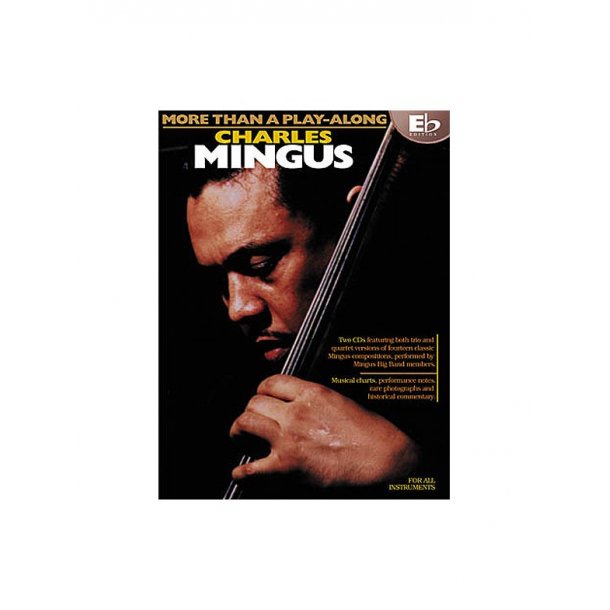 More Than A Play-Along: Charles Mingus (Eb Edition)
