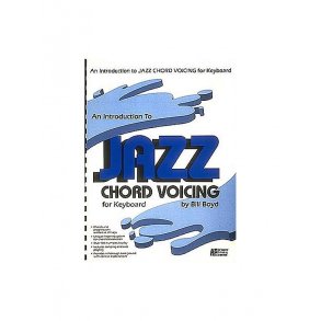 Bill Boyd: An Introduction To Jazz Chord Voicing - Keyboard