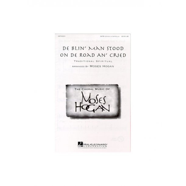 De Blin' Man Stood On De Road An' Cried For SATB