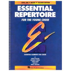 Essential Repertoire For The Young Choir Level 1 Mixed Teacher?s Book