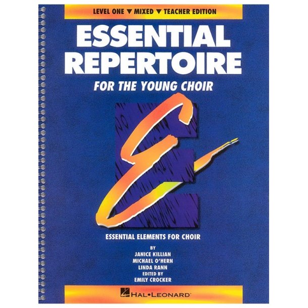 Essential Repertoire For The Young Choir Level 1 Mixed Teacher?s Book