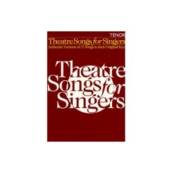 Theatre Songs For Singers: Tenor