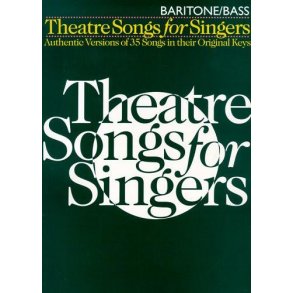 Theatre Songs For Singers : Baritone/Bass