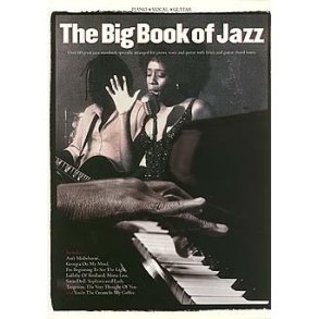 Big Book Of Jazz. Over 60 Great Jazz Standards